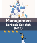 Manajemen Berbasis Sekolah (MBS)